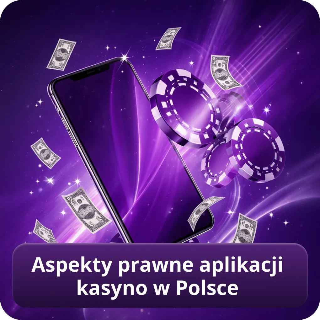 Aspekty prawne aplikacji kasyno w Polsce