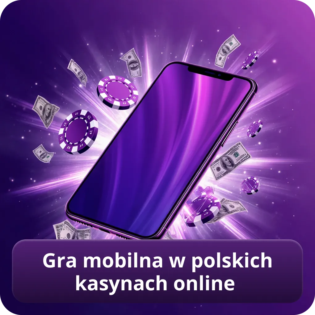 Gra mobilna w polskich kasynach online